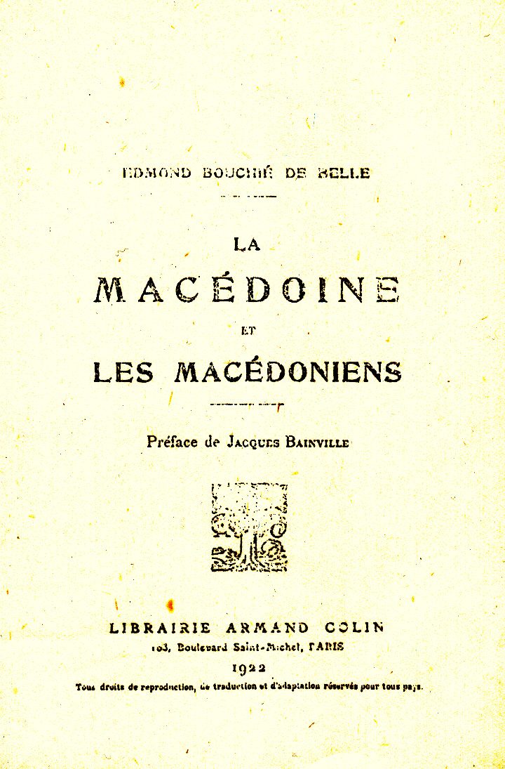 1915-1918 « 1922_Edmond Bouchié de Belle – ‘La Macédoine Et Les Macédoniens’, Paris 1915-1918 « 1922_Edmond Bouchié de Belle - 'La Macédoine Et Les Macédoniens', Paris