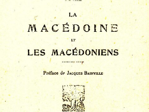 1915-1918 « 1922_Edmond Bouchié de Belle – ‘La Macédoine Et Les Macédoniens’, Paris 1915-1918 « 1922_Edmond Bouchié de Belle - 'La Macédoine Et Les Macédoniens', Paris