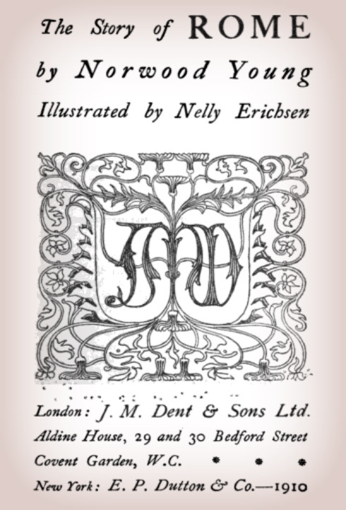 0500+ « 1910_Norwood Young - 'The story of Rome'