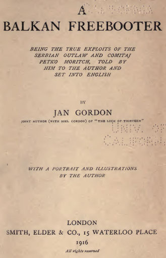 1916_Jan Gordon – ‘A Balkan Freebooter’, London 1916_Jan Gordon - 'A Balkan Freebooter', London