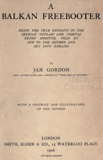 1916_Jan Gordon - 'A Balkan Freebooter', London