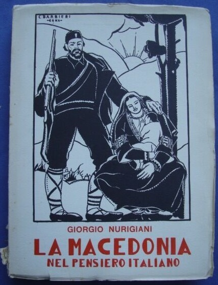 1933_Giorgio Nurigiani - 'La Macedonia nel pensiero Italiano', Roma