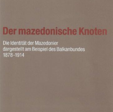 2004_Hans-Lothar Steppan - 'Der Mazedonische Knoten', (Peter Lang)