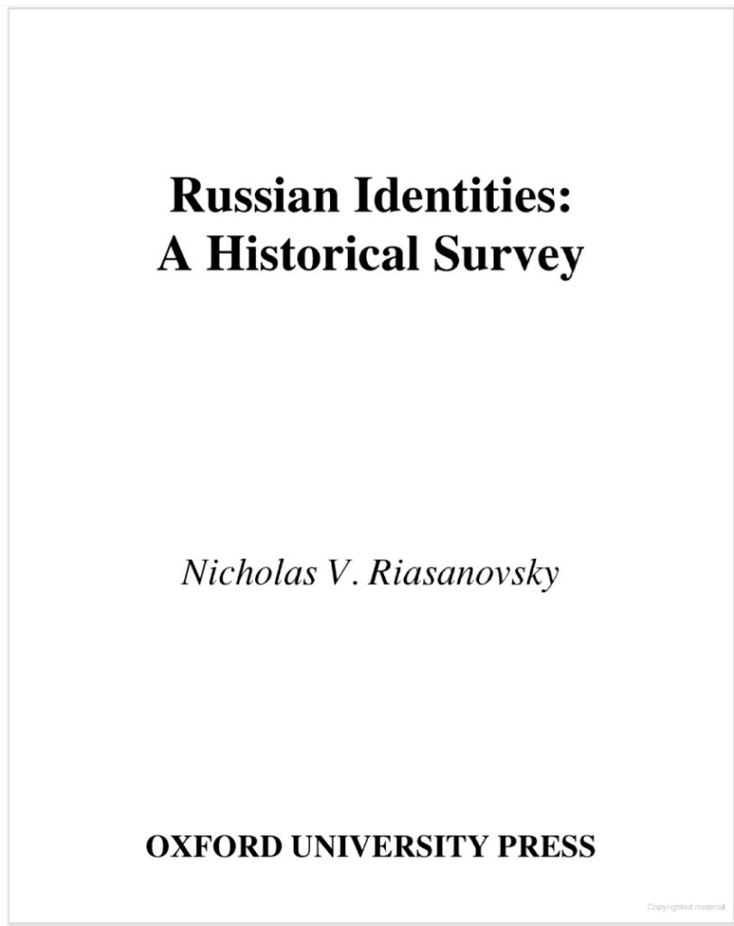 2005_Nicholas V. Riasanovsky - ’Russian Identities, A Historical Survey‘, Oxford