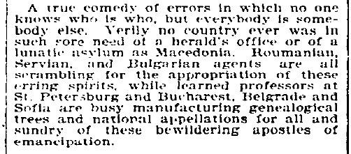 1903.04.18_The New York Times – ‘In the Balkans; A Trip Through Macedonia – The Land of Strife’ 1903.04.18_The New York Times - 'In the Balkans; A Trip Through Macedonia - The Land of Strife'