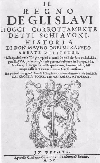 1601_Mavro Orbini – ‘Il Regno de gli Slavi’, Pezaro 1601_Mavro Orbini - 'Il Regno de gli Slavi', Pezaro
