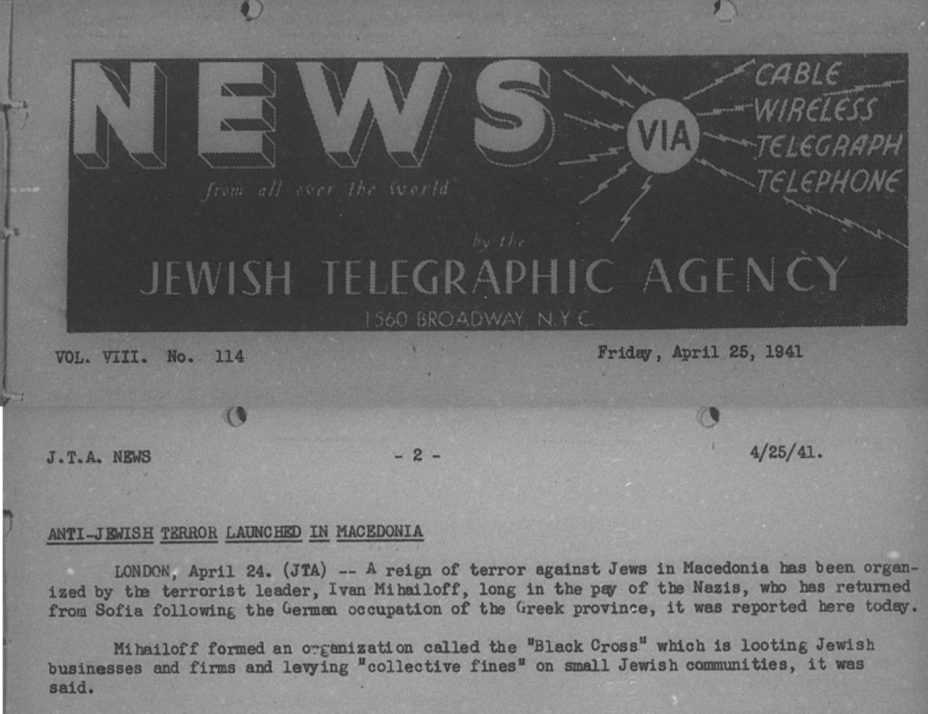 1941.04.25_The Jewish Telegram Agency – Anti-Jewish teror launched in Macedonia, Lodon 1941.04.25_The Jewish Telegram Agency - Anti-Jewish teror launched in Macedonia, Lodon